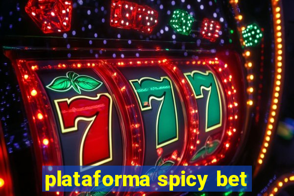 plataforma spicy bet